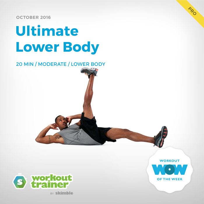 Workout Trainer by Skimble: Pro Workout of the Week: Ultimate Lower Body